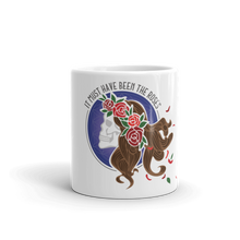 Load image into Gallery viewer, Must Have Been the Roses - White glossy mug