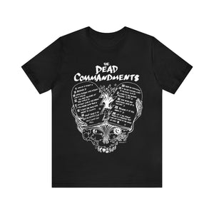 Dead Commandments - Unisex T-shirt - (Reverse Print)